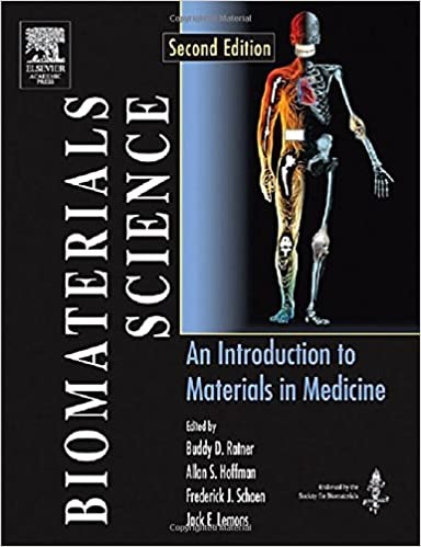 Biomaterials Science - An Introduction To Materials In Medicine (2nd ...